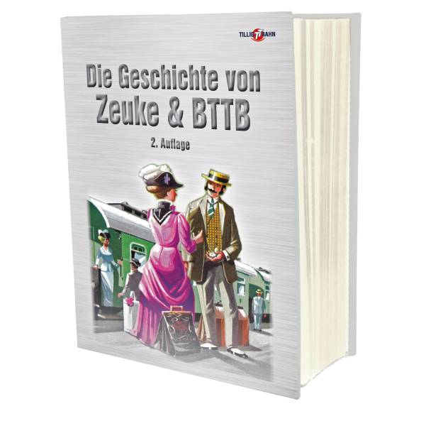 TILLIG 09630 - Buch „Die Geschichte von Zeuke/BTTB“ (2. Auflage) !Buchpreisbindung!